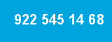 922 545 14 68 922 545 14 68
